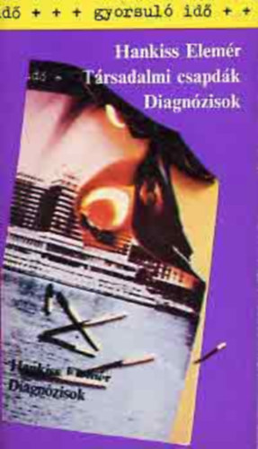 Hankiss Elemr - Trsadalmi csapdk (gyorsul id)