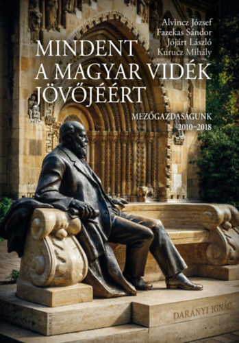 Alvincz Jzsef, Fazekas Sndor, Jjrt Lszl, Kurucz Mihly - Mindent a magyar vidk jvjrt