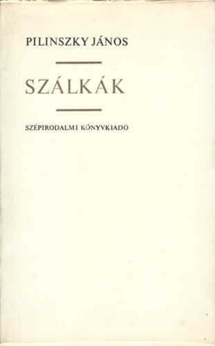 Pilinszky J�nos - Sz�lk�k