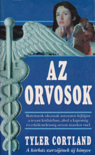 Tyler Cortland - Az orvosok