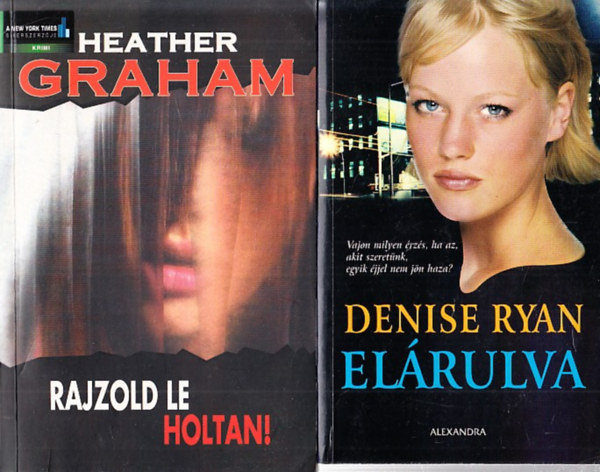 Heather Graham, Denise Ryan - 2 db krimi: Rajzolj le holtan + Elrulva