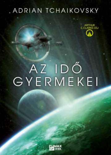 Adrian Tchaikovsky - Az id gyermekei
