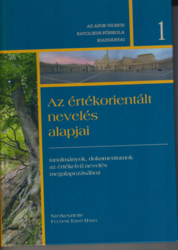 Flpn Erd Mria (Szerk.) - Az rtkorientlt nevels alapjai