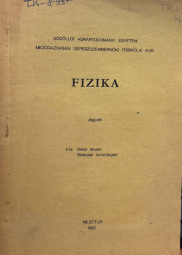 Hekli Istv�n - Fizika - Jegyzet