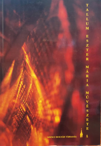 Tallum Eszter M�ria m�v�szete 1984-1996 I.