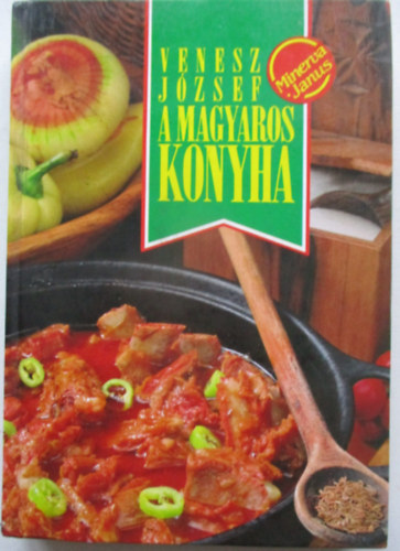 Venesz József - A magyaros konyha