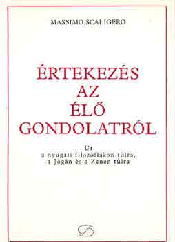 Massimo Scaligero - rtekezs az l gondolatrl