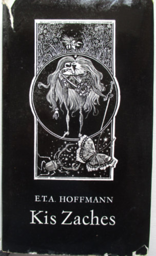 E. T. A. Hoffmann - Kis Zaches