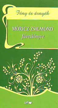 Papp Csaba (szerk.) - Fny s rnyk - Mricz Zsigmond fvesknyve
