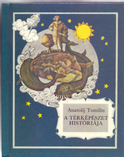 Anatolij Tomilin, Fordtotta Lorschy Katalin - A trkpszet histrija (Jurij Szmolnyikov rajzaival)