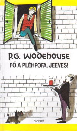 Pelham Grenville Wodehouse - F a plhpofa, Jeeves!