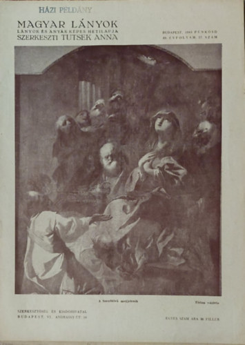 Tutsek Anna (szerk.) - Magyar Lnyok - Lnyok s anyk kpes hetilapja 1943 (49 vf. 37 szm)