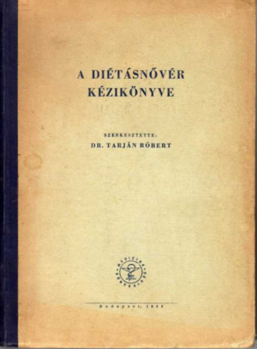 Dr. Tarjn Rbert - A ditsnvr kziknyve
