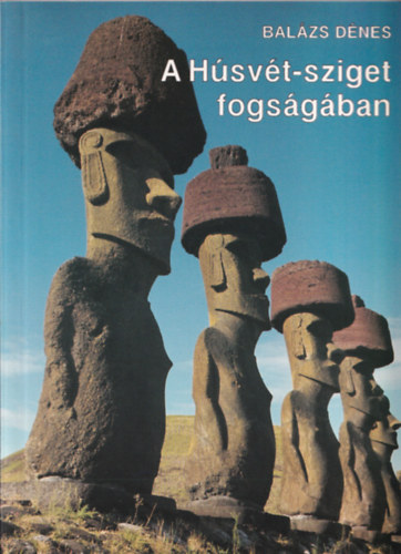 Balzs Dnes - A Hsvt-sziget fogsgban