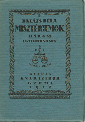 Balzs Bla - Misztriumok (Hrom egyfelvonsos)