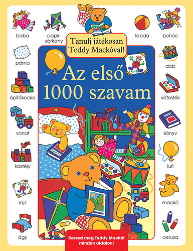Nicola Baxter - Az első 1000 szavam - Tanulj játékosan Teddy mackóval!