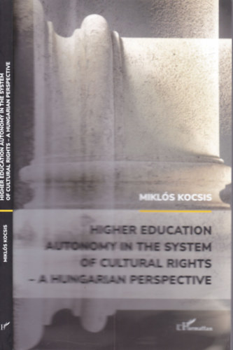 Kocsis Miklós - Higher education autonomy in the system of cultural rights - A hungarian perspective