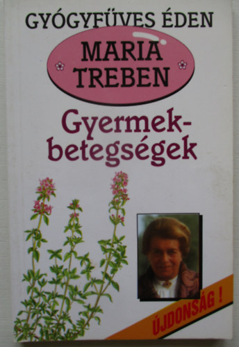 Maria Treben - Gyermekbetegségek