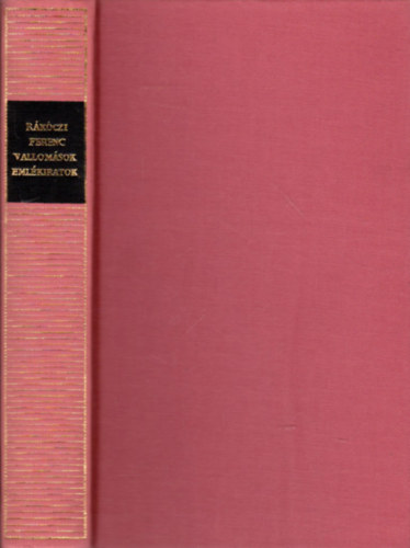 Rákóczi Ferenc - Vallomások, emlékiratok