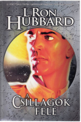 L. Ron Hubbard - A csillagok fel
