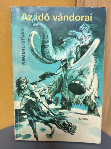 Nemere István, Rónaszegi Miklós (szerk.) - Az idő vándorai (Lars, Don és Ariel kalandjai 4.) - Jenkovszky Iván rajzaival