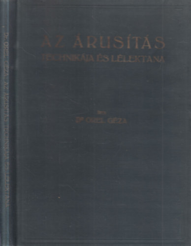 Dr. Orel Gza - Az rusts technikja s llektana