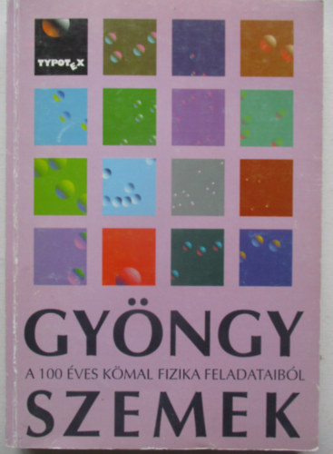 Schuszter Ferenc, Po�r Istv�n - Gy�ngyszemek a 100 �ves K�MaL fizika feladataib�l