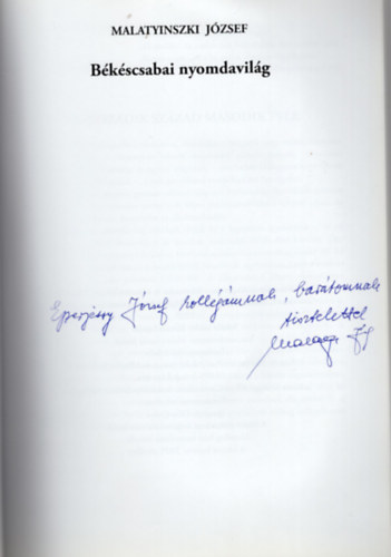 Malatyinszki József - Békéscsabai nyomdavilág (dedikált)