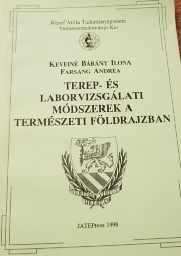 Farsang Erika, Keveiné Bárány Ilona - Terep- és laborvizsgálati módszerek a természeti földrajzban
