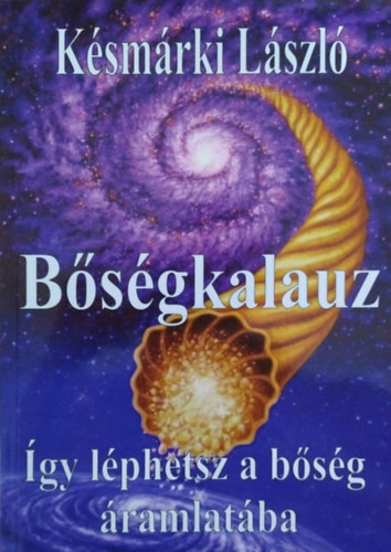 Ksmrki Lszl - Bsgkalauz - gy lphetsz a bsg ramlatba