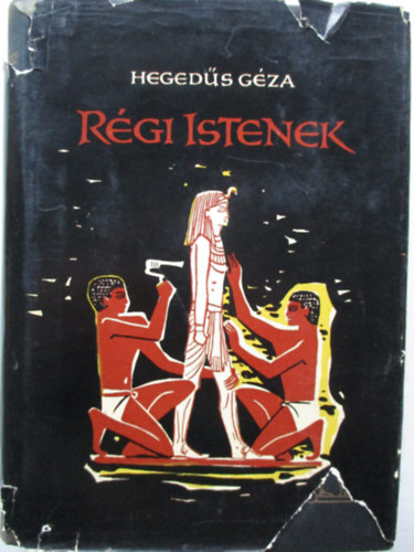 Hegeds Gza - Rgi istenek