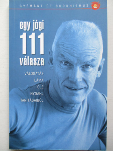 Egy jgi 111 vlasza - Vlogats Lma Ole Nydahl tantsaibl