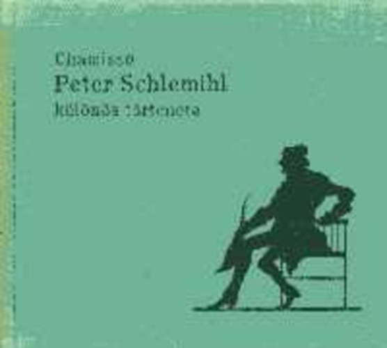 Chamisso - Peter Schlemihl különös története