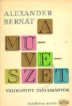 Alexander Bernt - A mvszet