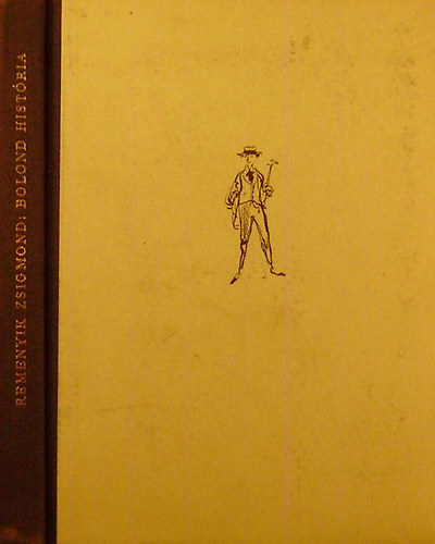 Reményik Zsigmond - Bolond história