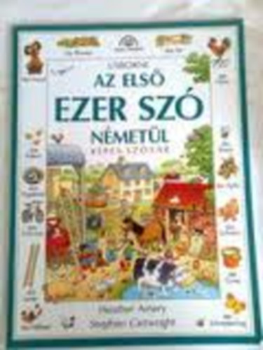 Amery, H.-Cartwright, S. - Az els ezer sz nmetl (Usborne)