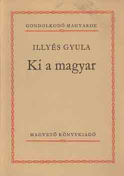 Illy�s Gyula - Ki a magyar