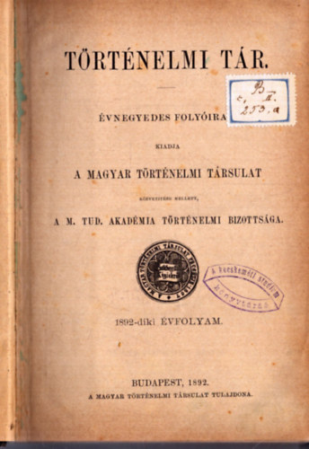 Magyar Trtnelmi Trsulat - Trtnelmi tr 1892 - vnegyedes folyirat