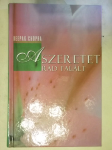 D. Chopra - A szeretet r�d tal�lt