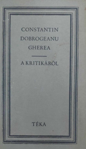 Constantin Dobrogeanu-Gherea - A kritikrl (tka)