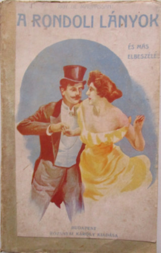 Guy De Maupassant - A Rondoli-lányok