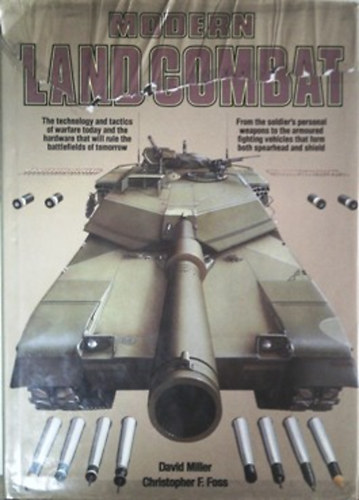 David Miller; Christopher F. Foss - Modern Land Combat
