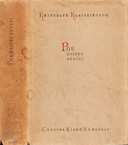 Edgar Allan Poe - Edgar Allan Poe összes versei - The Complete Poems (Kétnyelvű)