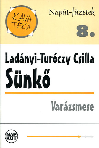 Lad�nyi-Tur�czy Csilla - S�nk� - Var�zsmese