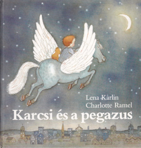 Lena Karlin, Charlotte Ramel - Karcsi s a pegazus