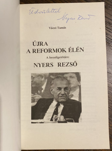 V�czi Tam�s - �jra a reformok �l�n - a besz�lget�t�rs: Nyers Rezs�
