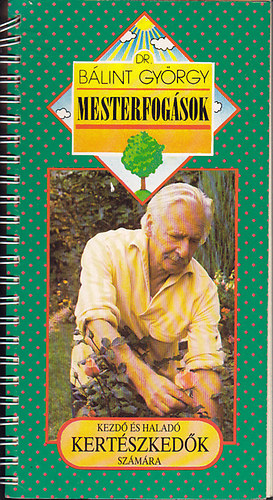 Dr. Blint Gyrgy - Mesterfogsok -  kezd s halad kertszkedk szmra