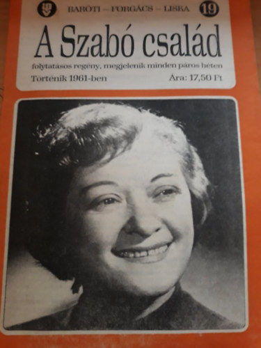 Barti Gza, Forgcs Istvn, Liska Dnes - A Szab csald 19.