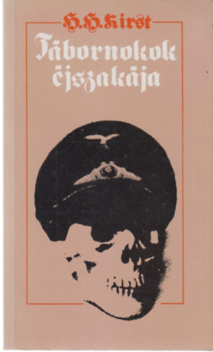 H.H. Kirst - Tábornokok éjszakája