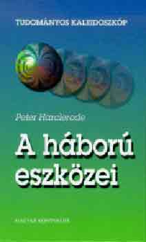 Peter Harcelrode - A h�bor� eszk�zei